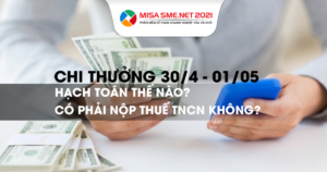 Những lưu ý về khoản chi của doanh nghiệp vào dịp 30/4, 01/05