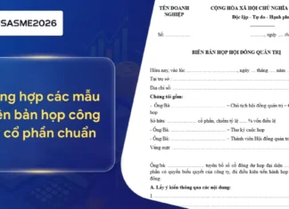 Tổng hợp 6 mẫu biên bản họp công ty cổ phần thông dụng