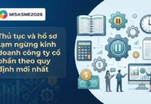 Thủ tục và hồ sơ tạm ngừng kinh doanh công ty cổ phần theo quy định mới nhất hồ sơ và thủ tục tạm ngừng kinh doanh công ty cổ phần