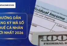 Hướng dẫn đăng ký mã số thuế cá nhân mới nhất 2026