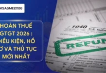 Hoàn thuế GTGT 2026 : Điều kiện, hồ sơ và thủ tục mới nhất