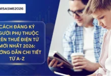 Cách đăng ký người phụ thuộc trên thuế điện tử mới nhất 2026: Hướng dẫn chi tiết từ A-Z