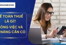 Kế toán thuế là gì? Công việc và kỹ năng cần có của kế toán thuế