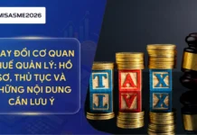 Thay đổi cơ quan thuế quản lý: Hồ sơ, thủ tục và những nội dung doanh nghiệp cần lưu ý