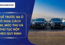 Thuế trước bạ ô tô 2026: Cách tính, mức thu và thủ tục nộp theo quy định